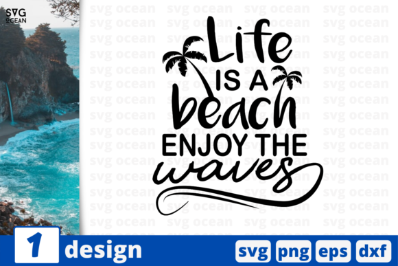 1 LIFE is a BEACH ENJOY the WAVES Svg