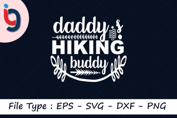 Adventure SVG Design: Daddy’s Hiking Buddy