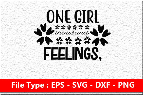Baby Svg Design, One Girl Thousand Feeli
