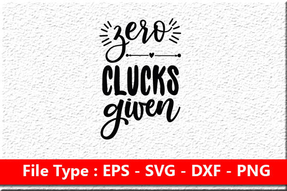Farm House Svg Design: Zero Clucks Give