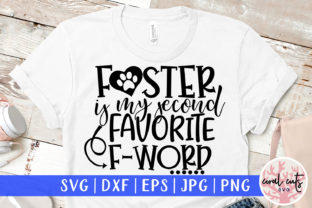 Foster is My Second Favorite F Word SVG