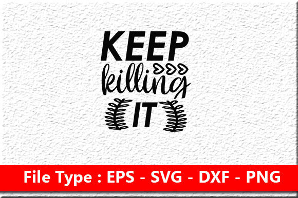 Girl Power Svg Design, Keep Killing It