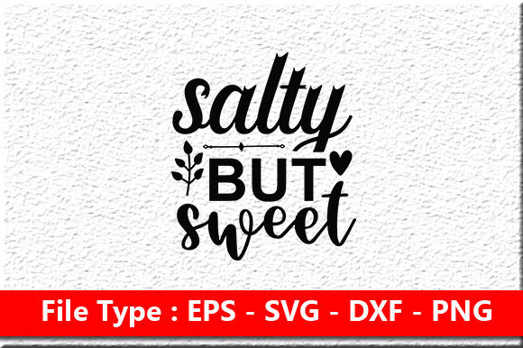 Girl Power Svg Design, Salty But Sweet
