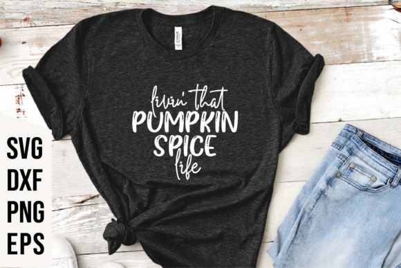 Livin That Pumpkin Spice Life FALL SVG Review