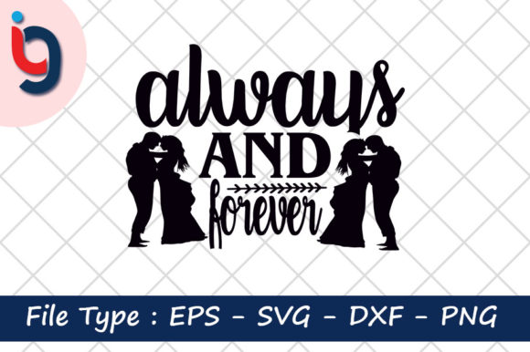 Valentine's Day SVG Design, Always and
