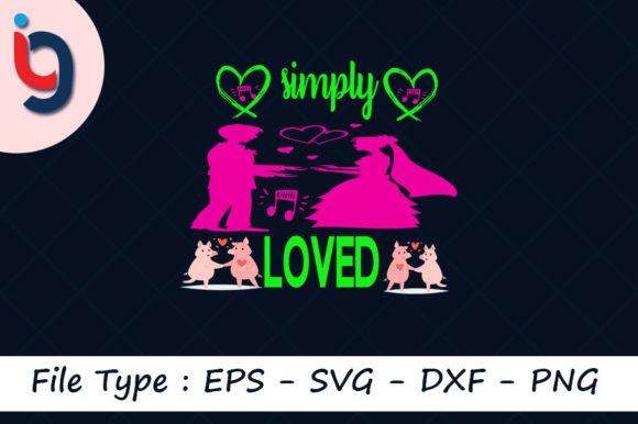 Valentine's Day SVG Design, Simply Loved
